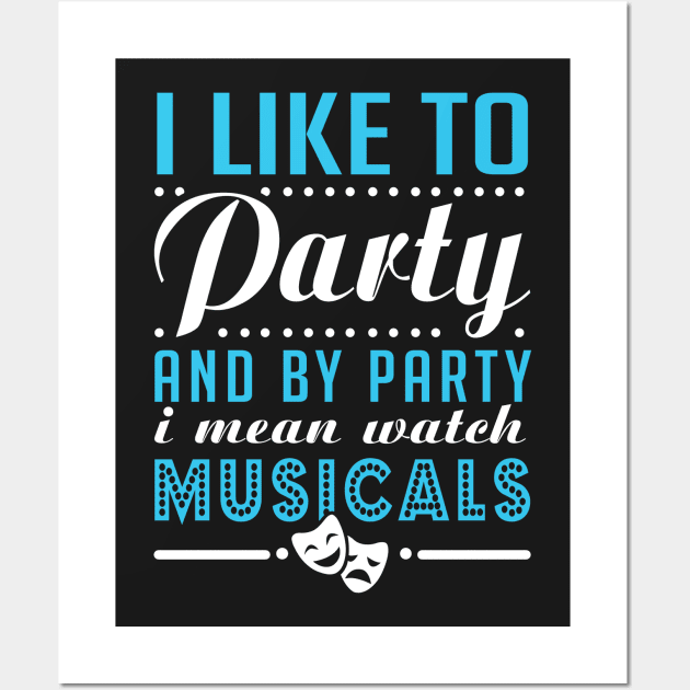 Watch Musicals and Party Hard Wall Art by KsuAnn